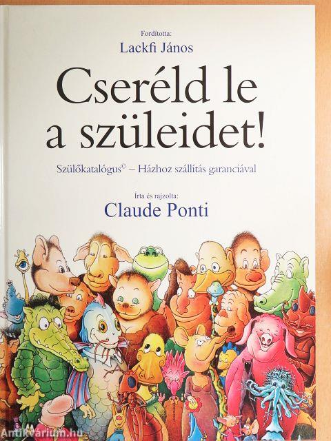 Cseréld le a szüleidet!