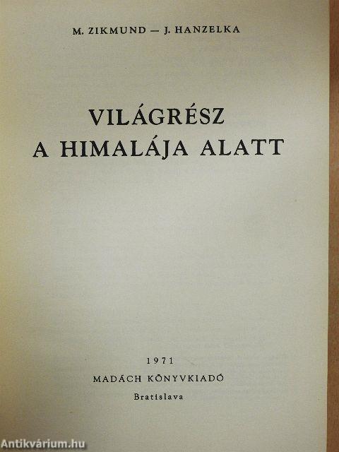 Világrész a Himalája alatt