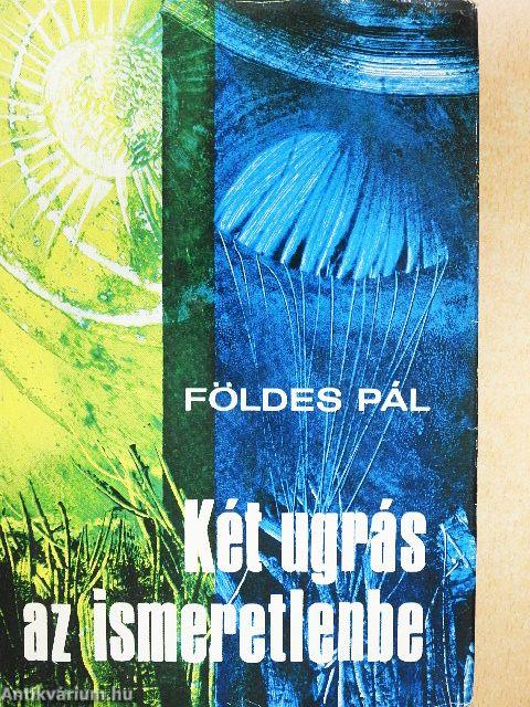 Két ugrás az ismeretlenbe