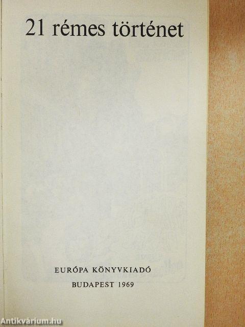 21 rémes történet