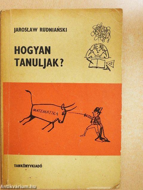Hogyan tanuljak?