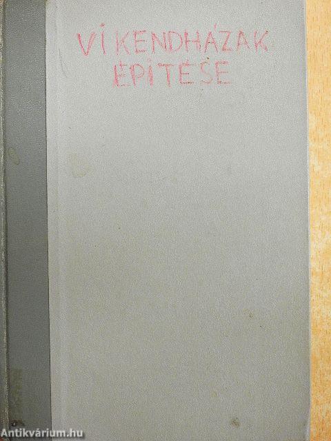 Víkendházak építése