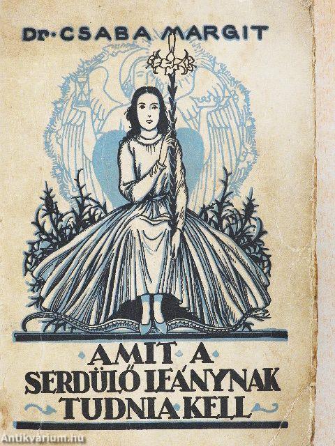 Amit a serdülő leánynak tudnia kell