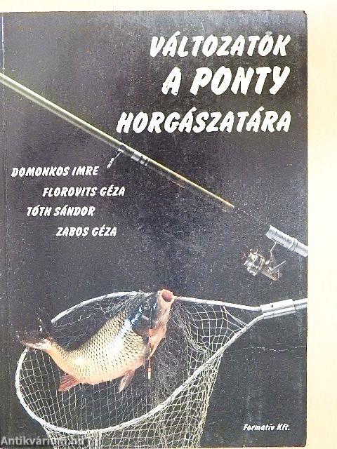 Változatok a ponty horgászatára