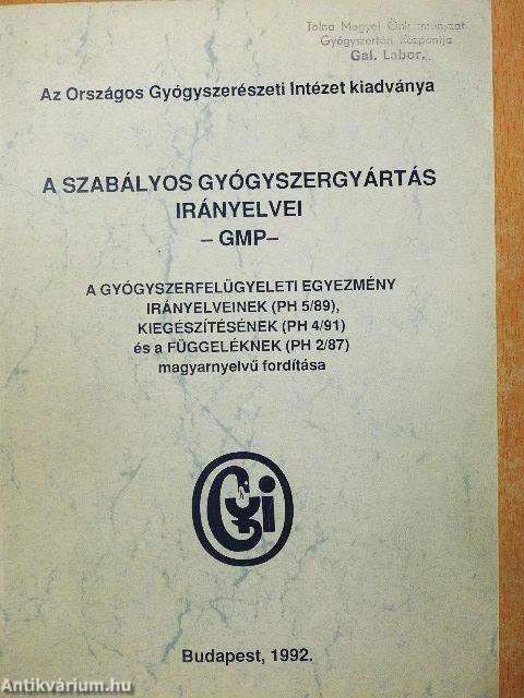 A szabályos gyógyszergyártás irányelvei -GMP-