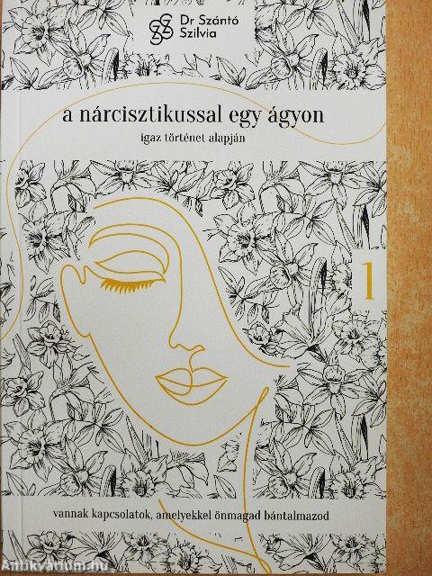 A nárcisztikussal egy ágyon 1.