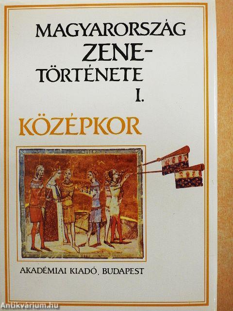 Magyarország zenetörténete I-II.