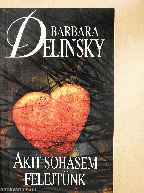 Akit sohasem felejtünk
