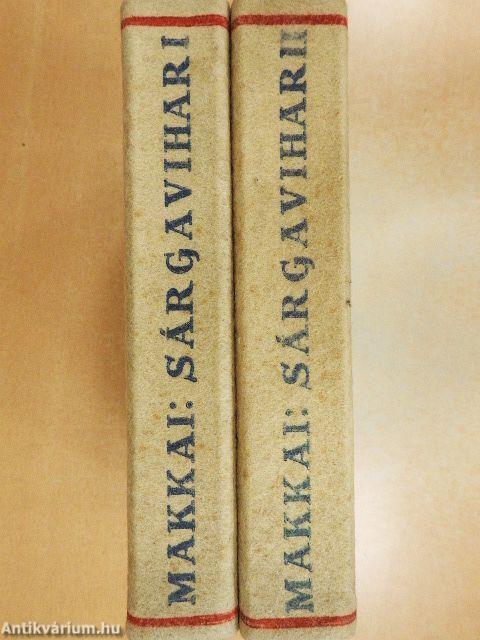 Sárga vihar I-II.
