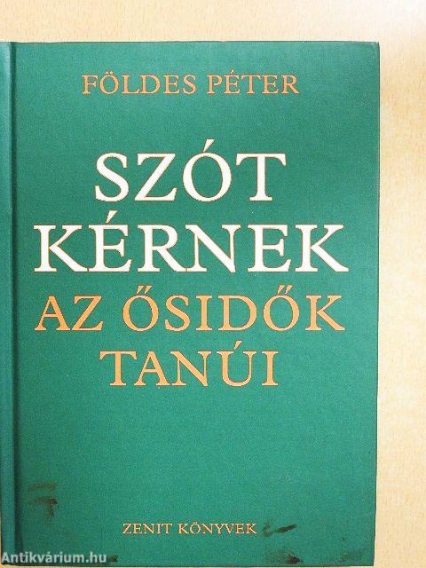 Szót kérnek az ősidők tanúi