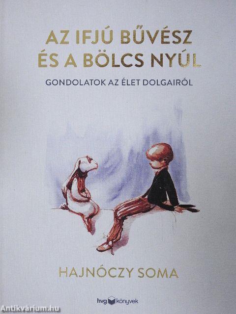 Az ifjú bűvész és a bölcs nyúl