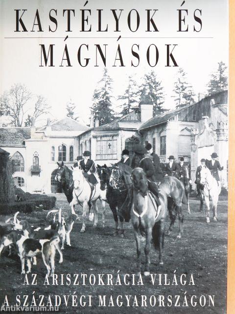Kastélyok és mágnások