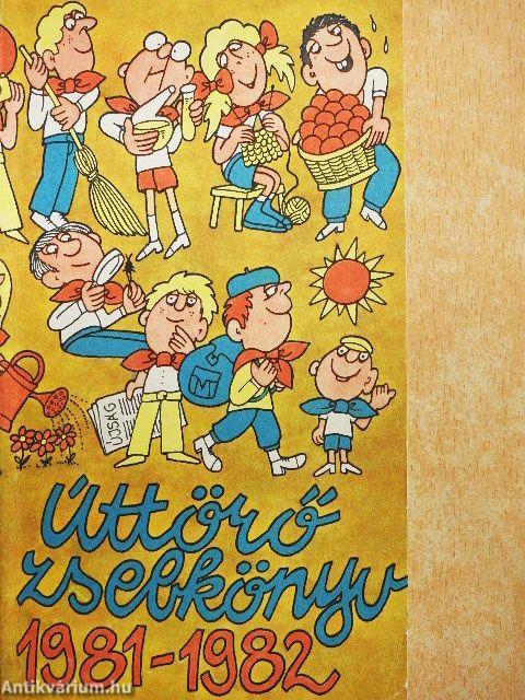 Úttörő Zsebkönyv 1981-1982