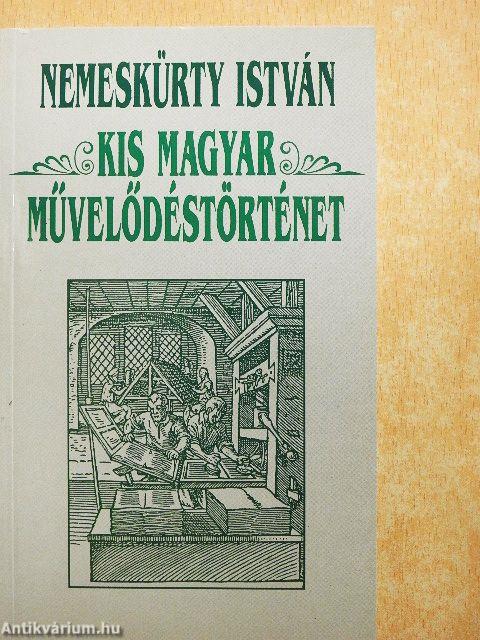Kis magyar művelődéstörténet