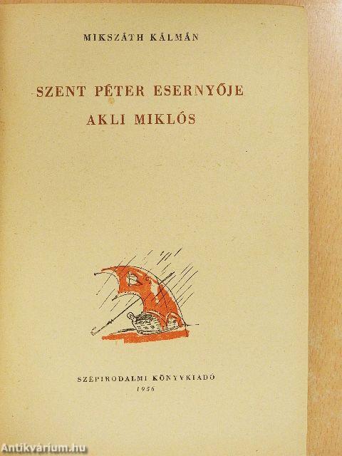 Szent Péter esernyője/Akli Miklós