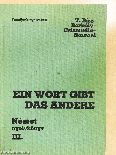 Ein Wort gibt das andere