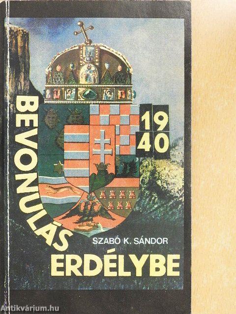 Bevonulás Erdélybe