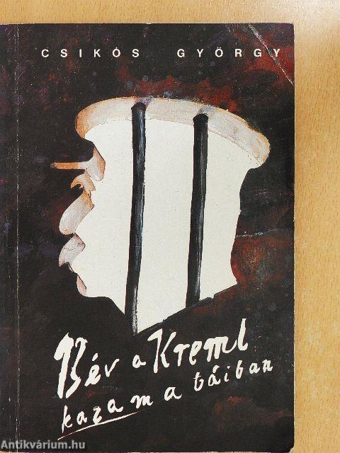 13 év a Kreml kazamatáiban