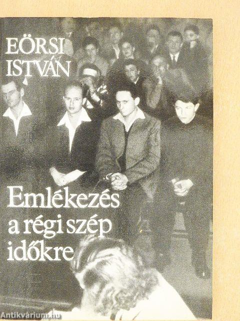 Emlékezés a régi szép időkre