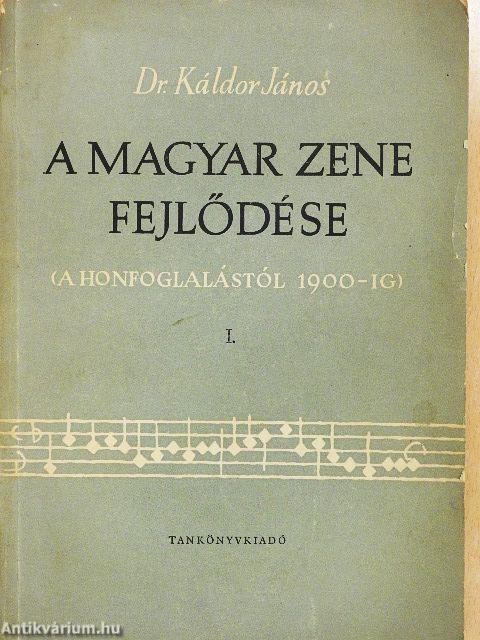 A magyar zene fejlődése I.