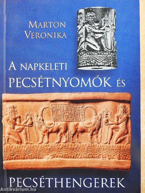 A napkeleti pecsétnyomók és pecséthengerek