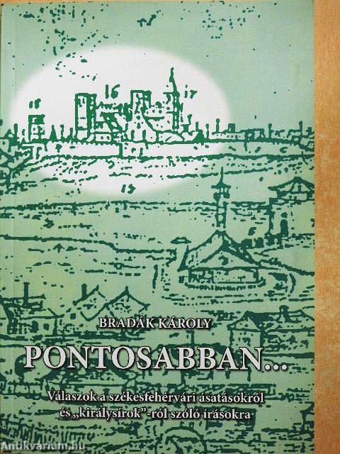 Pontosabban...