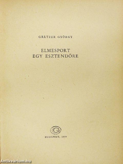 Elmesport egy esztendőre