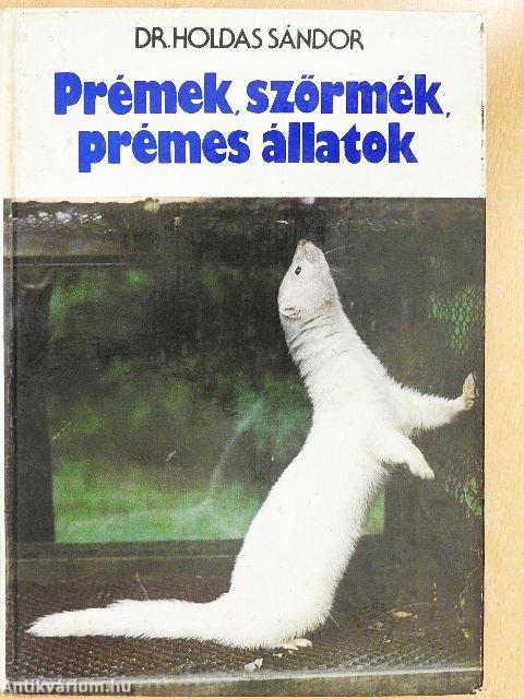 Prémek, szőrmék, prémes állatok