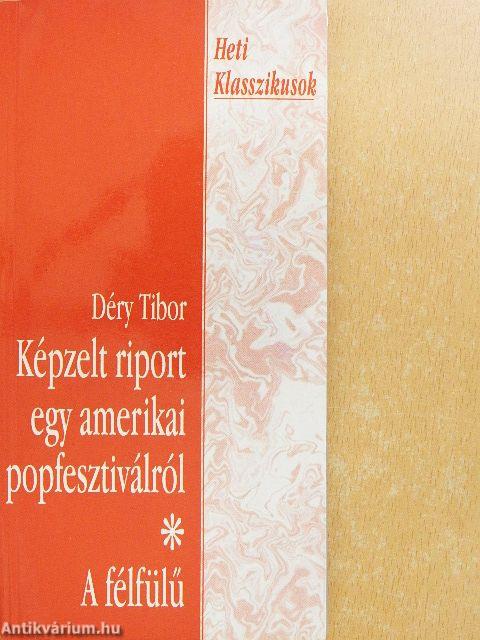 Képzelt riport egy amerikai popfesztiválról/A félfülű