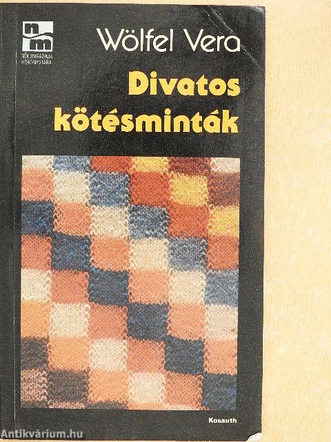 Divatos kötésminták