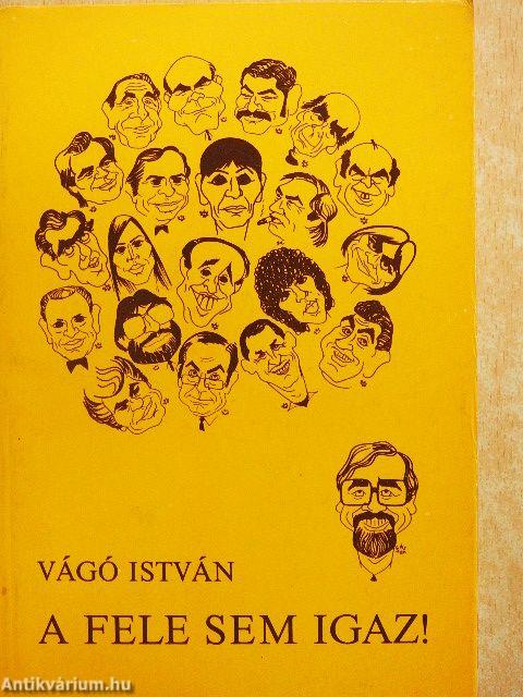 A fele sem igaz!