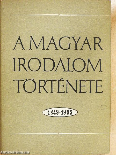 A magyar irodalom története 1849-1905