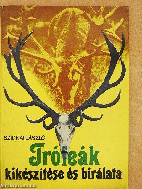 Trófeák kikészítése és bírálata