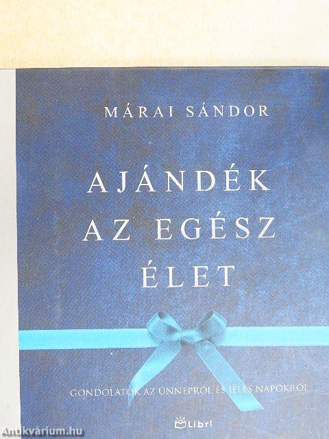 Ajándék az egész élet