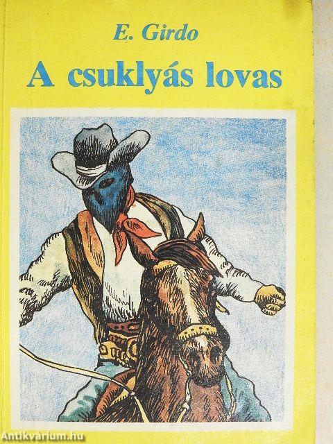 A csuklyás lovas