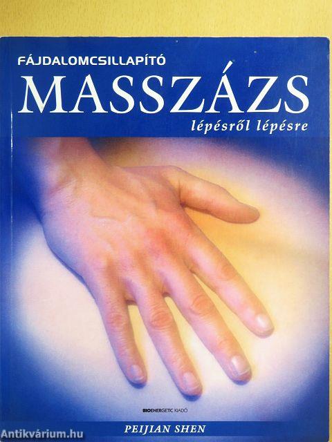 Fájdalomcsillapító masszázs lépésről lépésre