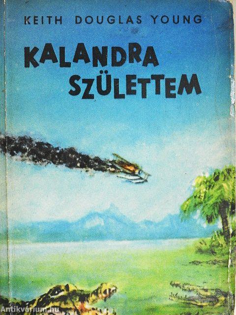 Kalandra születtem