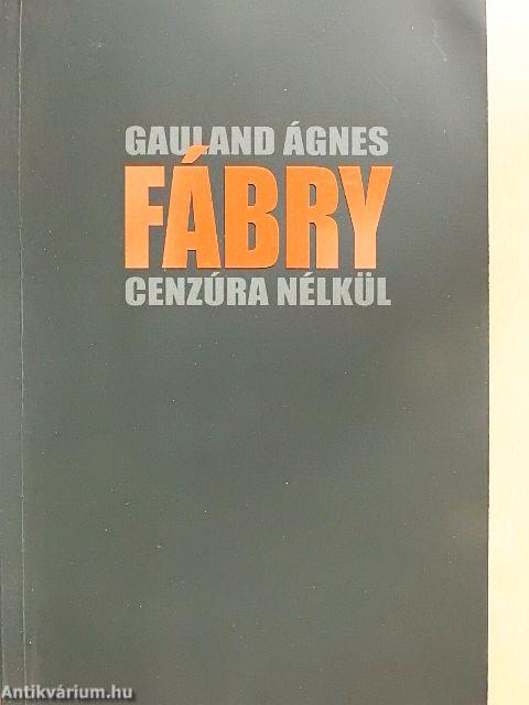 Fábry - cenzúra nélkül