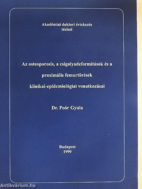 Az osteoporosis, a csigolyadeformitások és a proximális femurtörések klinikai-epidemiológiai vonatkozásai