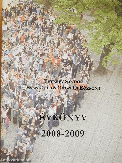 Péterfy Sándor Evangélikus Oktatási Központ Évkönyv 2008-2009