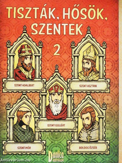 Tiszták, hősök, szentek 2.