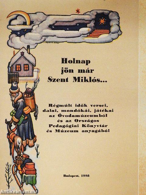 Holnap jön már Szent Miklós...