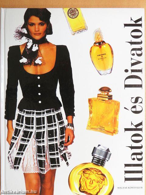 Illatok és divatok
