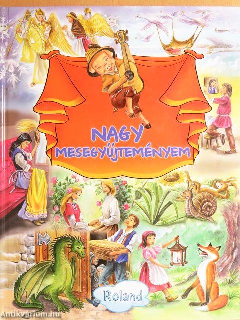 Nagy mesegyűjteményem