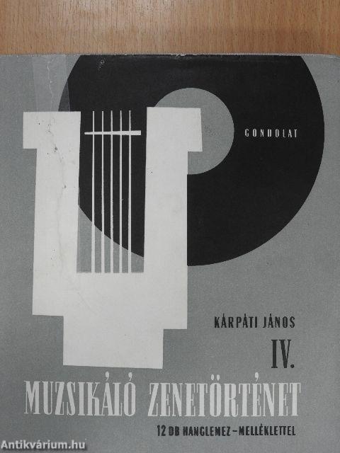 Muzsikáló zenetörténet IV. - 12 db lemezzel