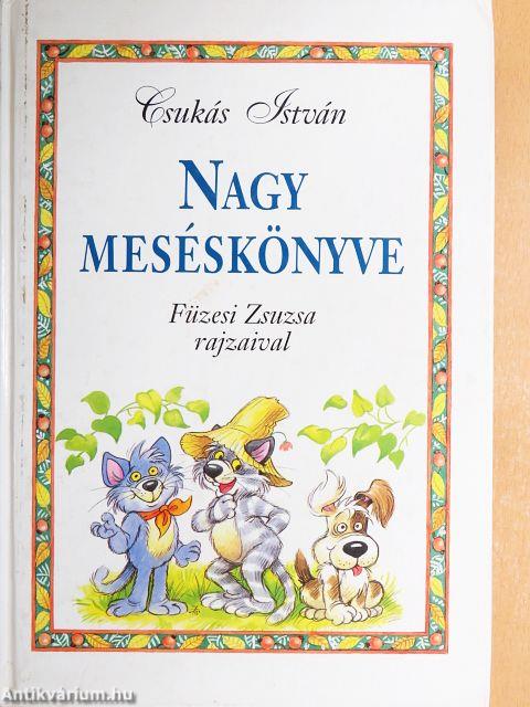 Csukás István nagy meséskönyve