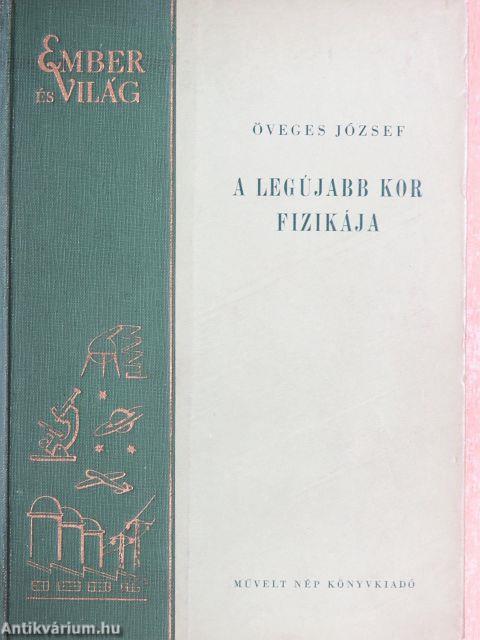 A legújabb kor fizikája