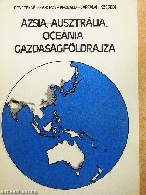 Ázsia, Ausztrália, Óceánia gazdaságföldrajza