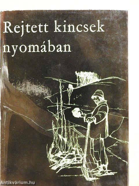 Rejtett kincsek nyomában