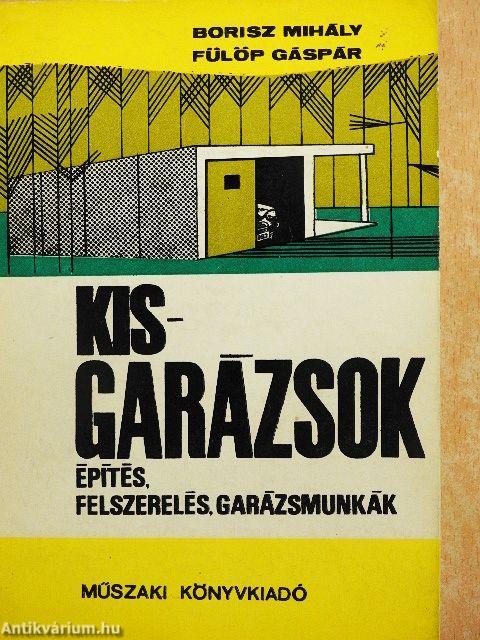 Kisgarázsok